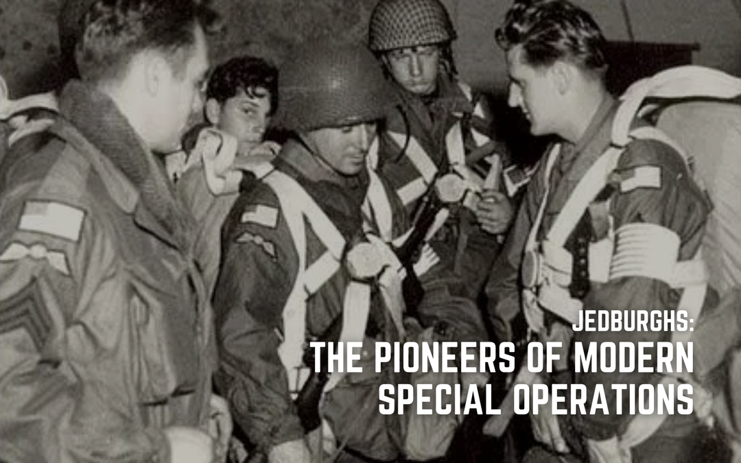Jedburghs: The Pioneers of Modern Special Operations