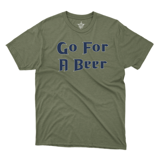 Go For A Beer T-Shirt