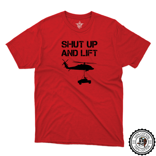 Shut Up and Lift UH T-Shirt