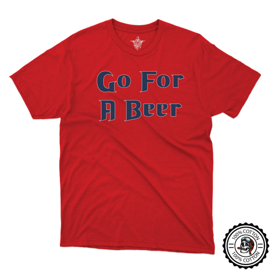 Go For A Beer T-Shirt