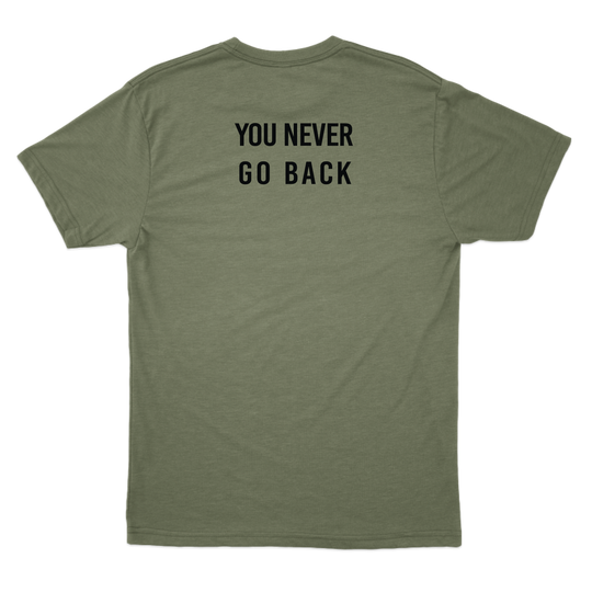 Never Go Back T-Shirt