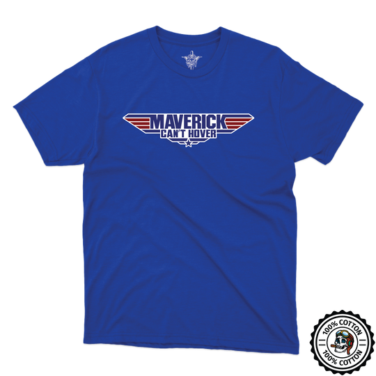 Maverick Can't Hover T-Shirt