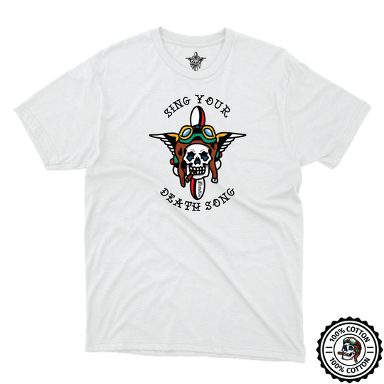 Sing Your Death Song T-Shirt