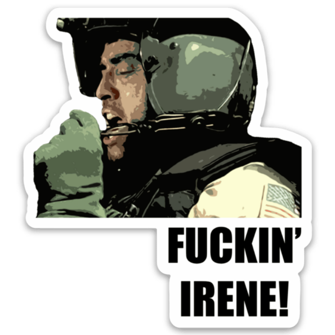 F&$kin’ Irene Sticker