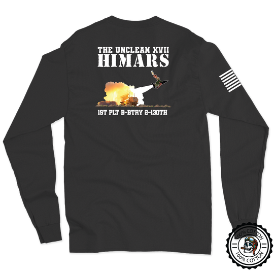 1 PLT, B BTRY, 2-130th FAR "Unclean XVII" Long Sleeve T-Shirt