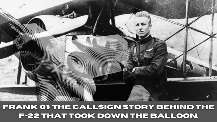 FRANK 01: The callsign story behind the F-22 that took down the balloo ...
