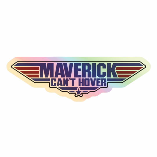 Maverick Can’t Hover Sticker