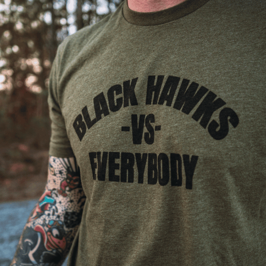 Black Hawks vs Everybody  T-Shirt