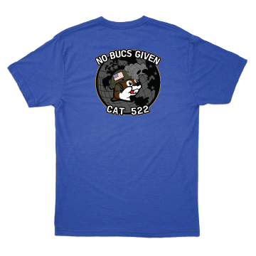 CAT 522 "No Bucs Given" T-Shirts