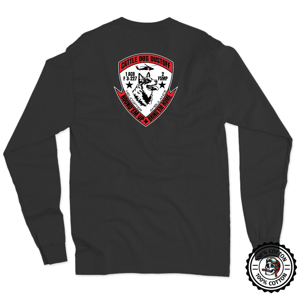 F Co, 3-227 Cattle Dog Dustoff Long Sleeve T-Shirt