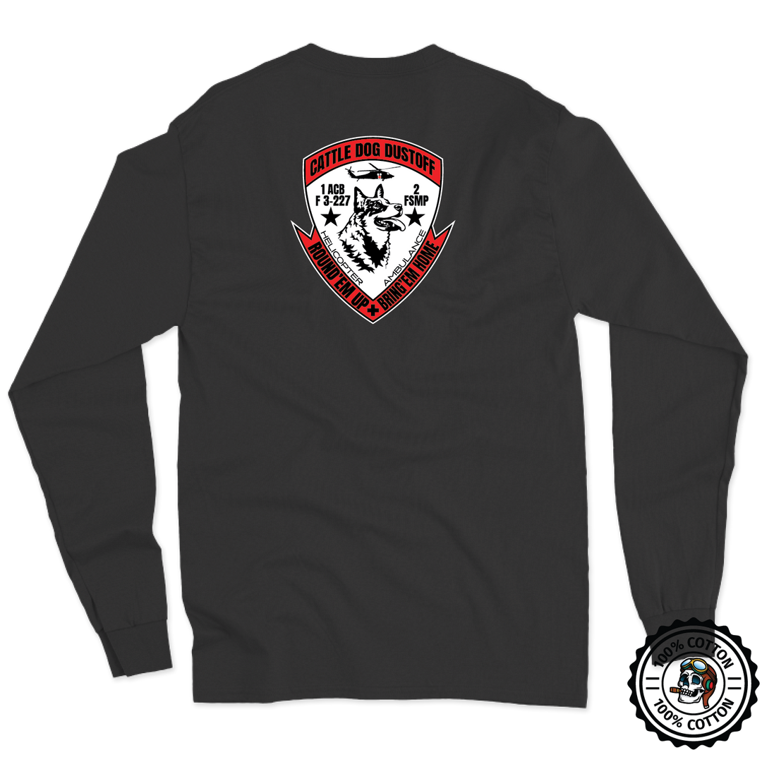F Co, 3-227 Cattle Dog Dustoff Long Sleeve T-Shirt