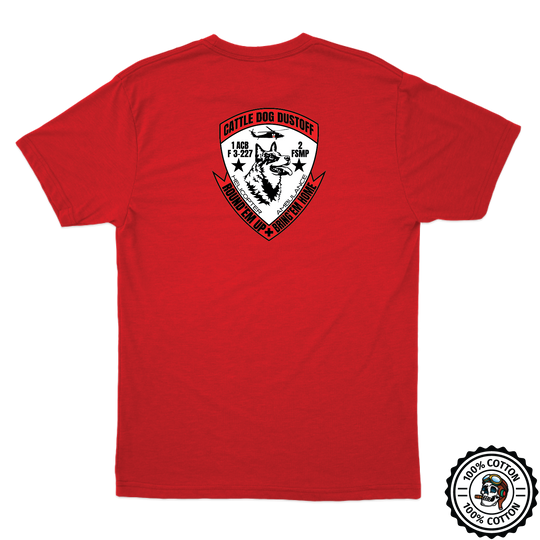 F Co, 3-227 Cattle Dog Dustoff T-Shirts