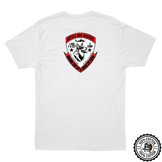 F Co, 3-227 Cattle Dog Dustoff T-Shirts