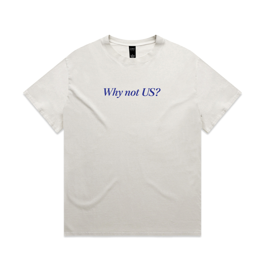 Why Not US? Heavy Tee