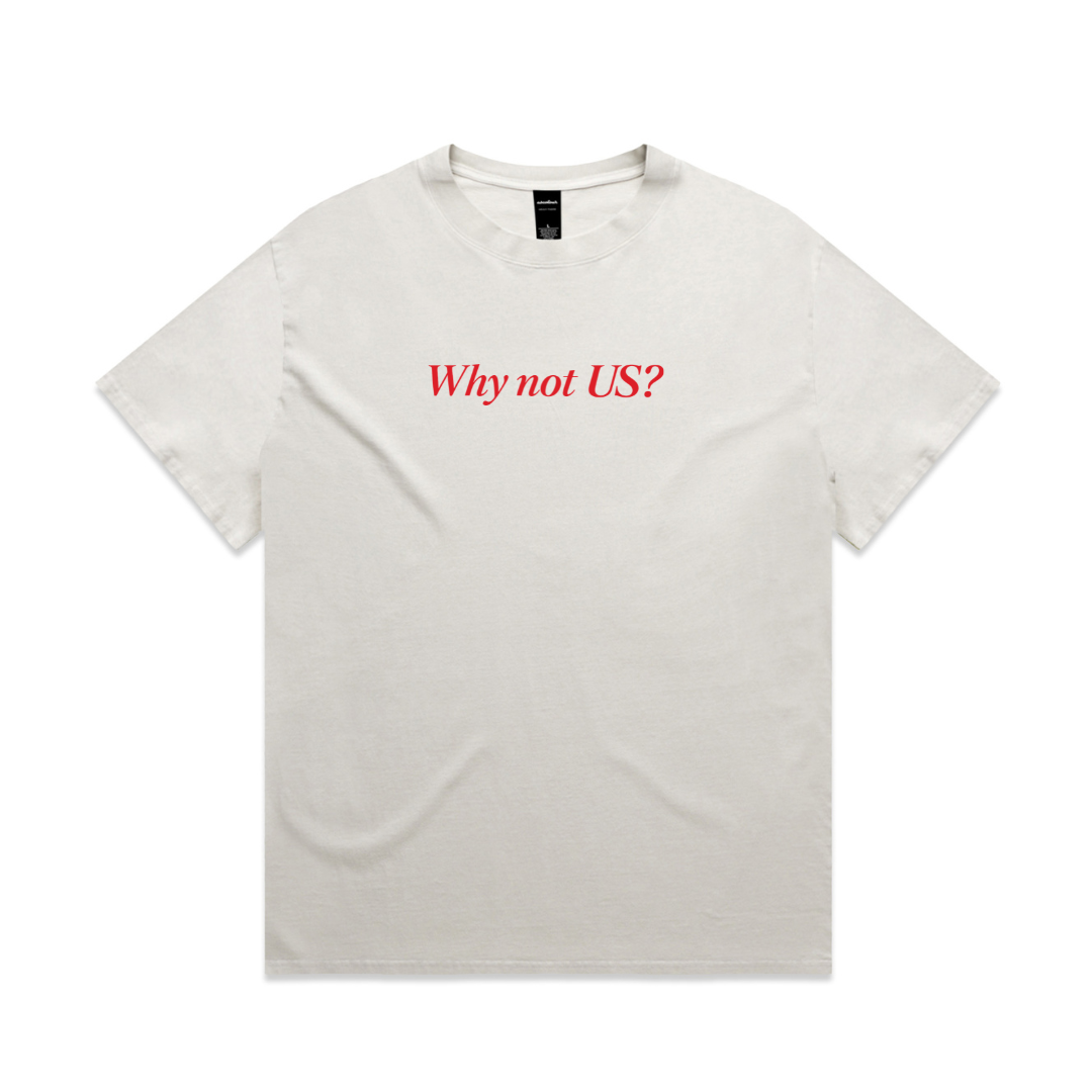 Why Not US? Heavy Tee