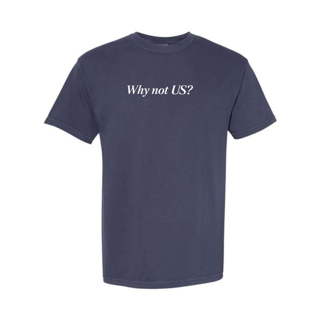 Why Not US? Heavy Tee