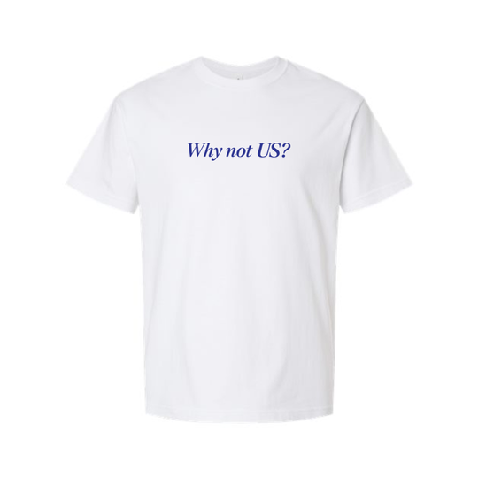 Why Not US? Heavy Tee