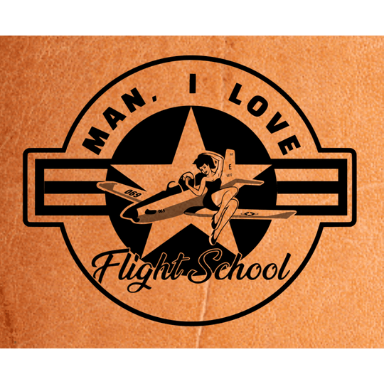 Man, I Love Flight School