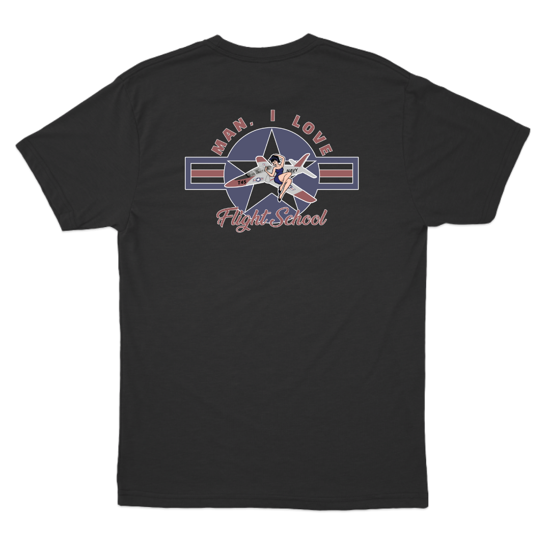 Man I Love Flight School T-45 T-Shirt