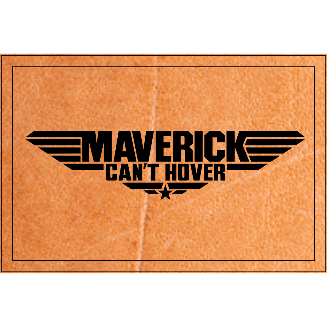 Maverick Can't Hover