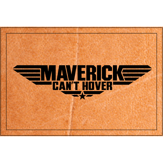 Maverick Can't Hover