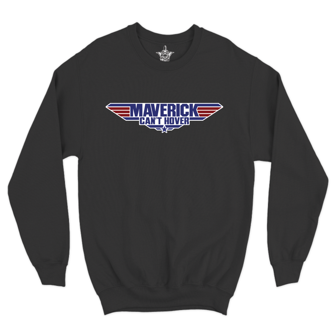 Maverick Can't Hover Crewneck Sweatshirt