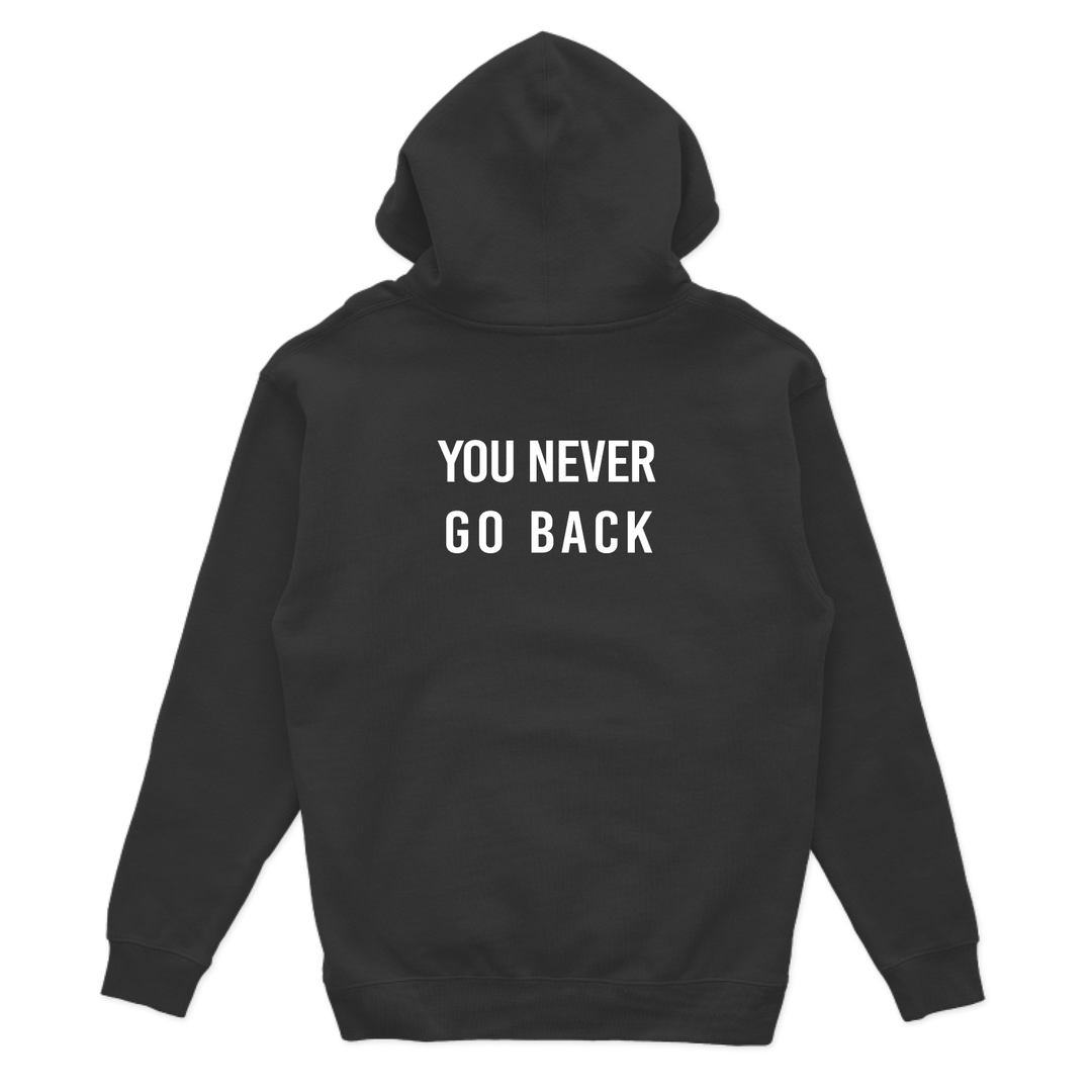 Never Go Back Hoodie