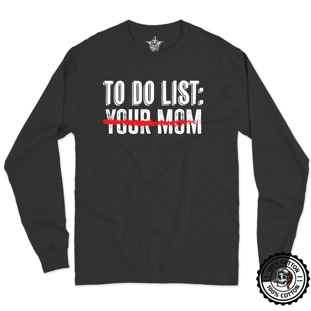 Your Mom Long Sleeve T-Shirt