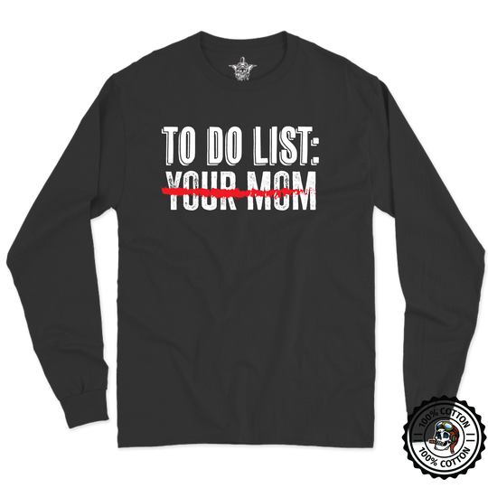 Your Mom Long Sleeve T-Shirt