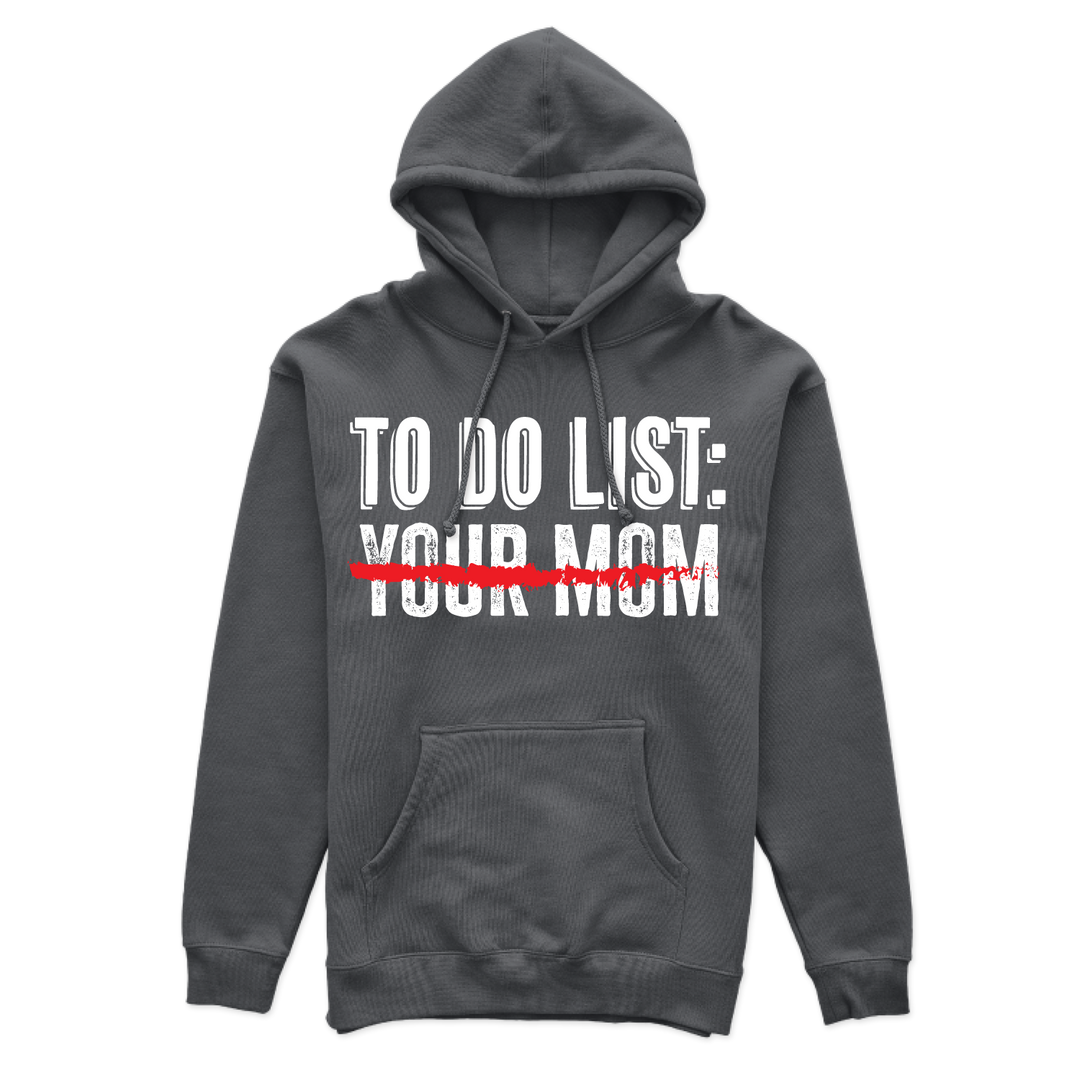 Your Mom Hoodies