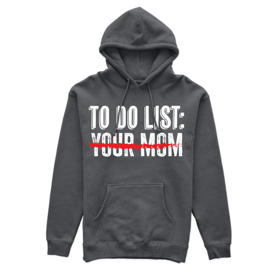 Your Mom Hoodies