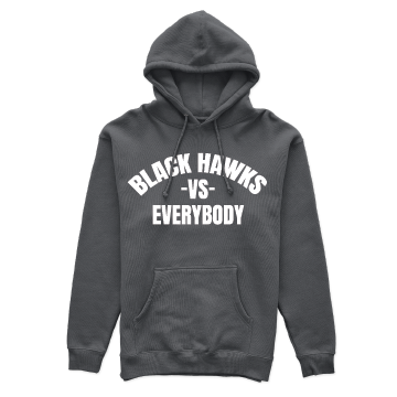 Black Hawks vs Everybody Hoodies