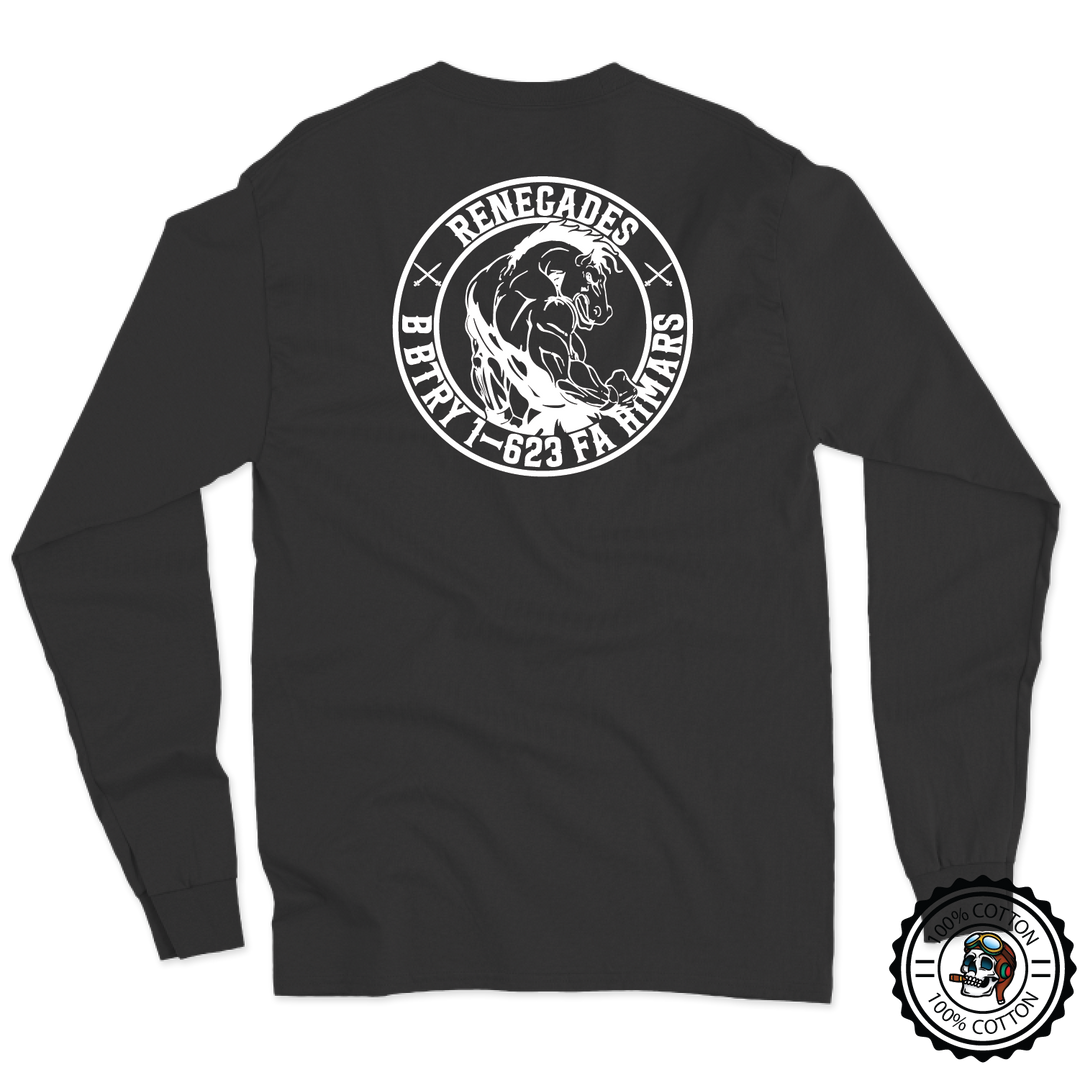 B BTRY, 1-623 "RENEGADES" Long Sleeve T-Shirt