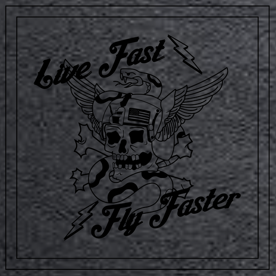 Live Fast, Fly Faster