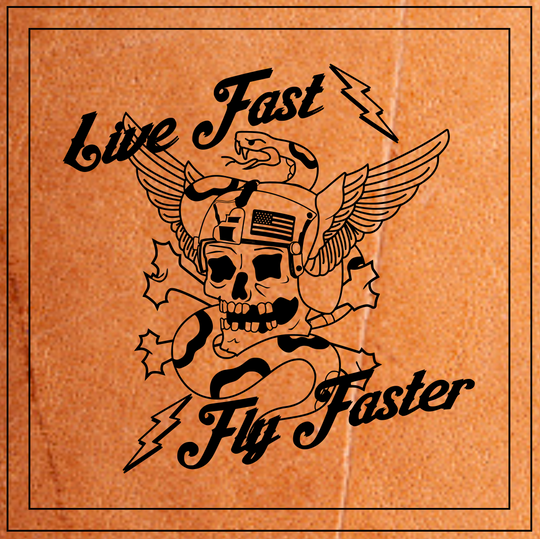 Live Fast, Fly Faster