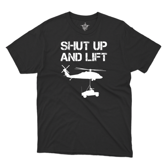 Shut Up and Lift UH T-Shirt