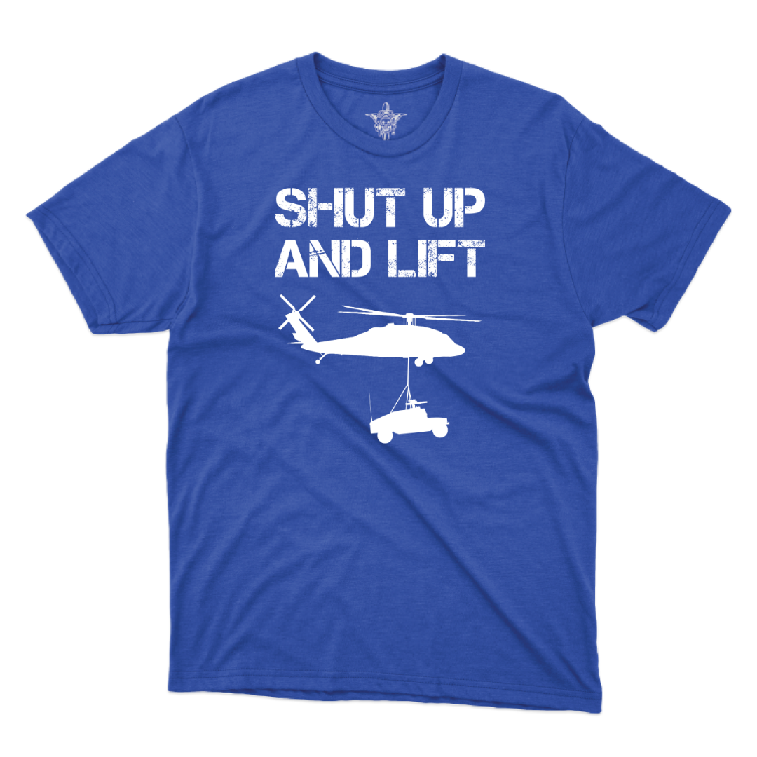Shut Up and Lift UH T-Shirt