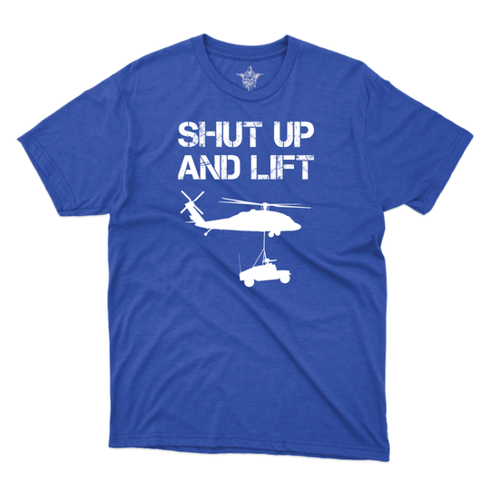 Shut Up and Lift UH T-Shirt