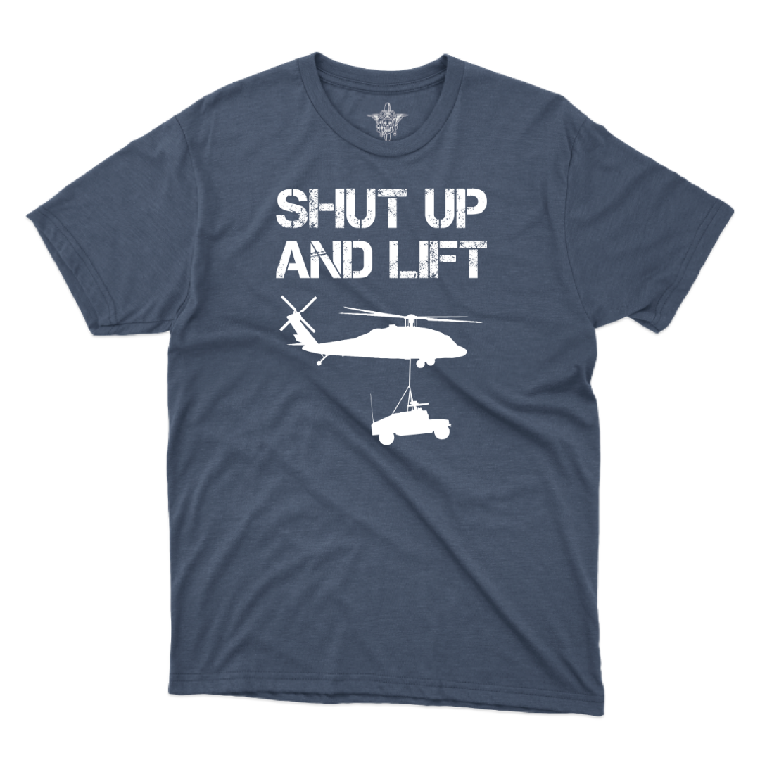 Shut Up and Lift UH T-Shirt
