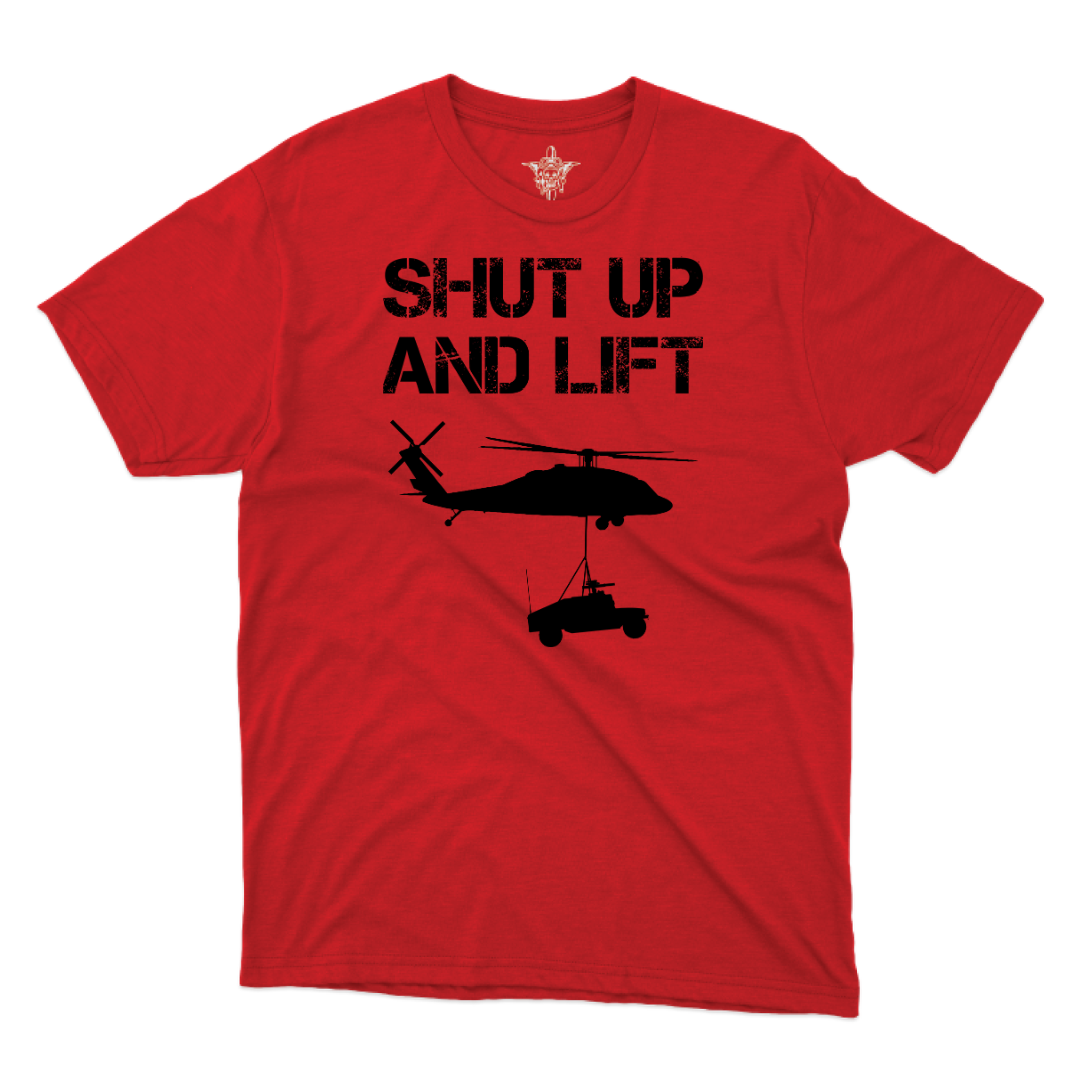 Shut Up and Lift UH T-Shirt