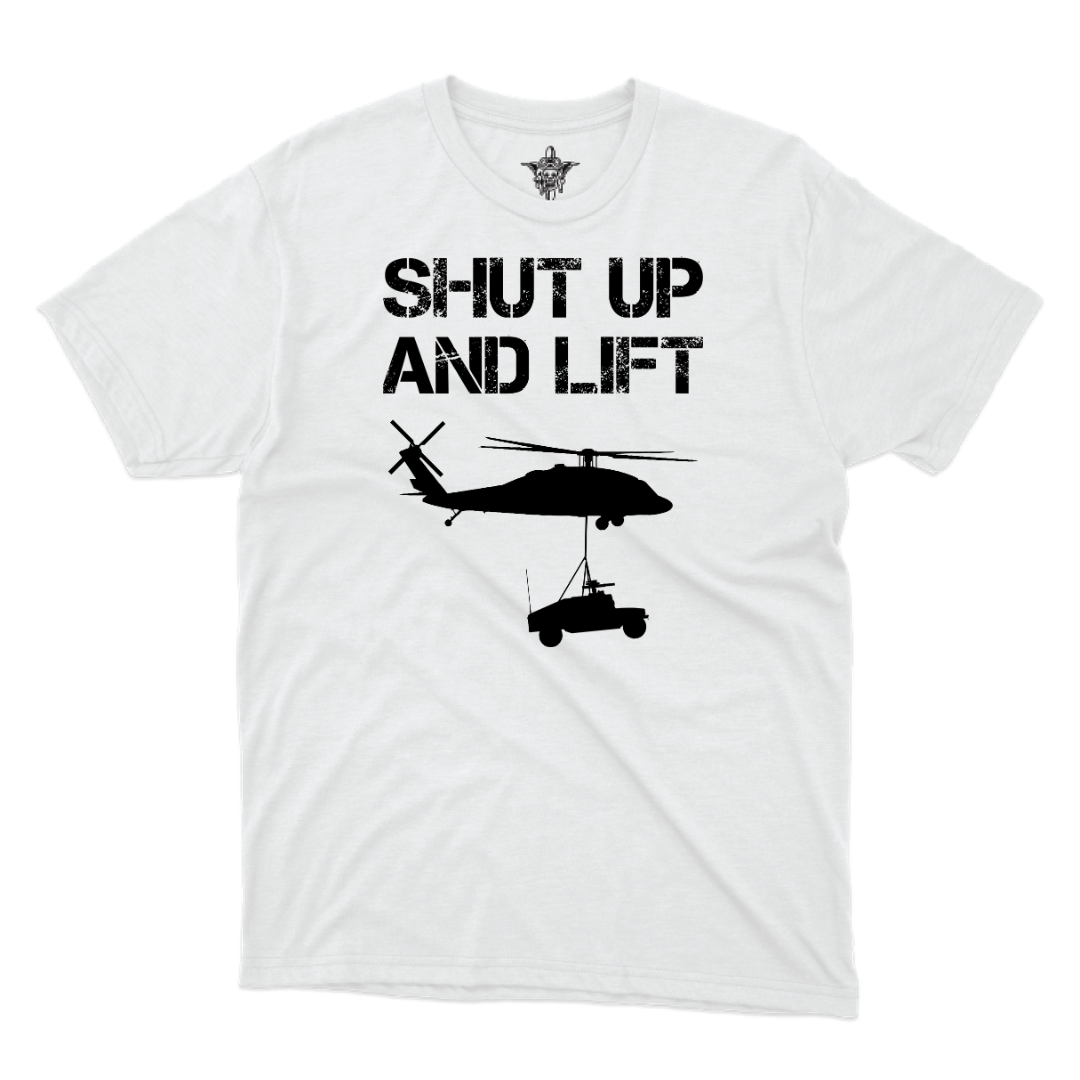 Shut Up and Lift UH T-Shirt
