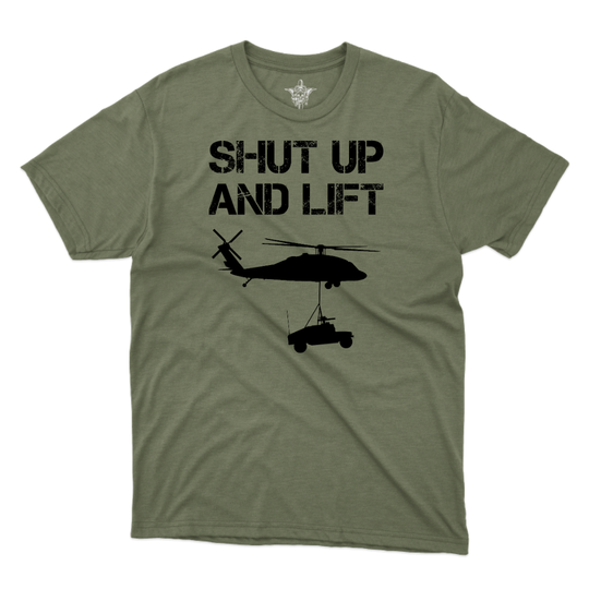 Shut Up and Lift UH T-Shirt