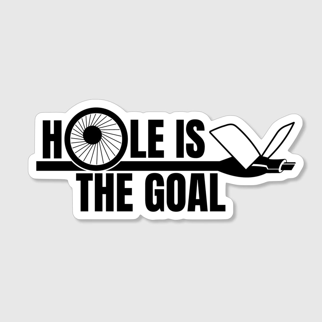 Hole Is The Goal Slap