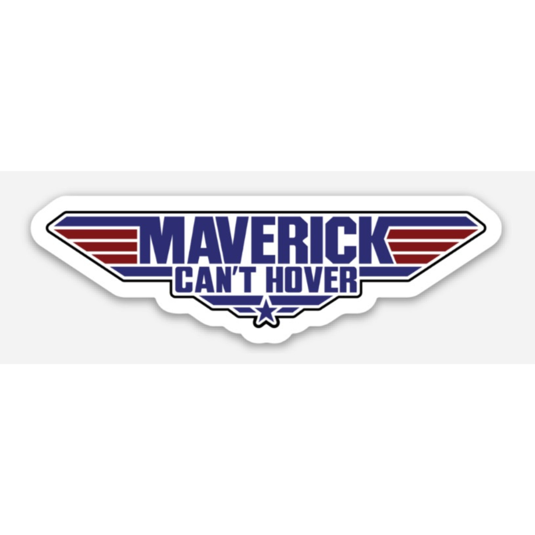 Maverick Can’t Hover Magnet