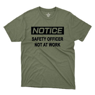 Safety Officer Not At Work T-Shirt