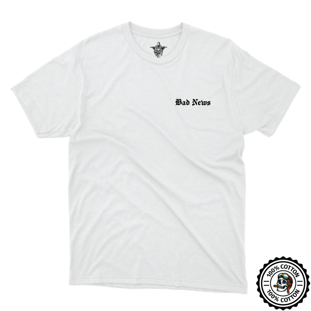 B Co, 1-25 AB “Bad News” T-Shirts