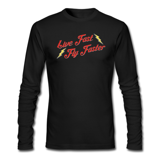 Live Fast Fly Faster Long Sleeve T-Shirt